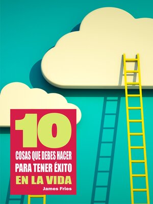 cover image of 10 Cosas que debes hacer para tener éxito en la vida